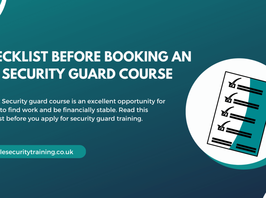Checklist Before Booking An SIA Security Guard Course