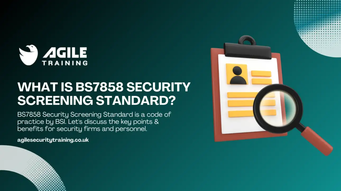 What is BS7858 Security Screening Standard