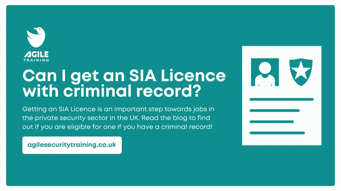 Can I get an SIA Licence with a criminal record