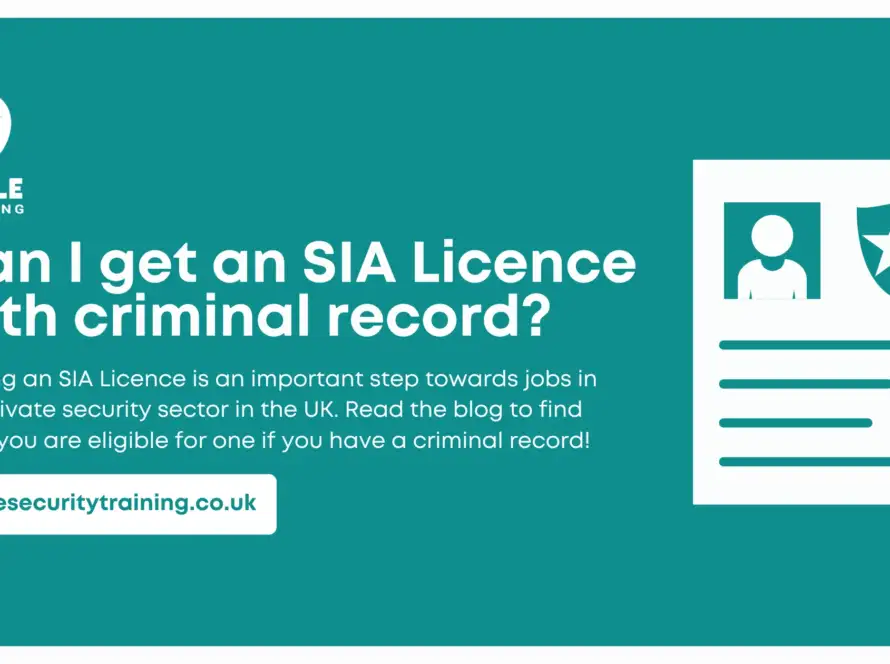 Can I get an SIA Licence with a criminal record